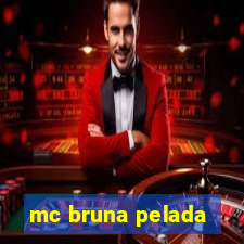 mc bruna pelada